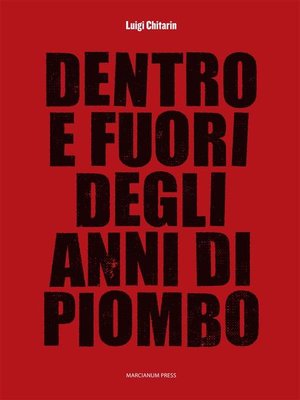 cover image of Dentro e fuori degli anni di piombo